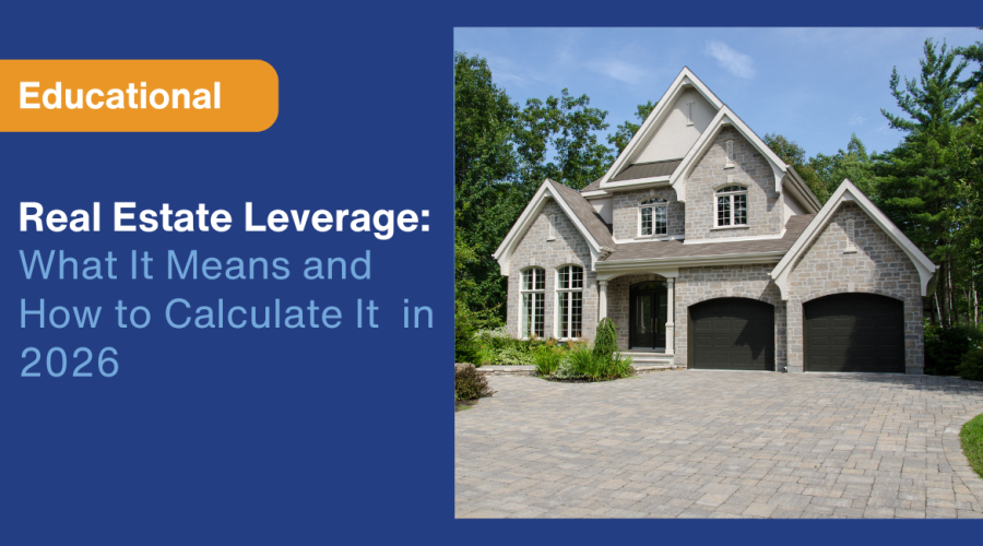 Real Estate Leverage: What It Means and How to Calculate It