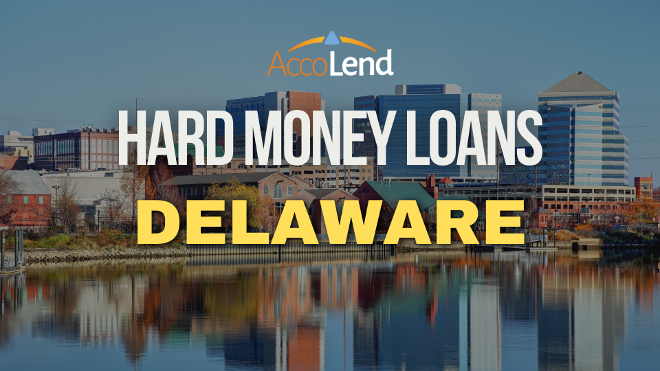 hard money loans in Delaware